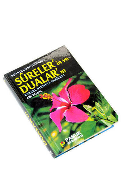 Resulullahın Dilinden Surelerin ve Duaların Fazileti
