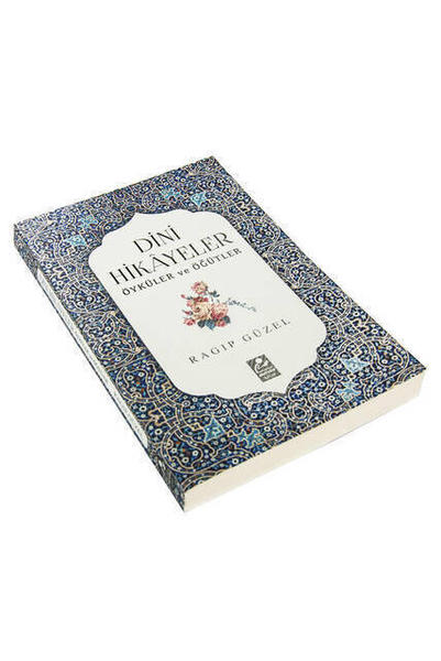 Dini Hikayeler - Öyküler ve Öğütler