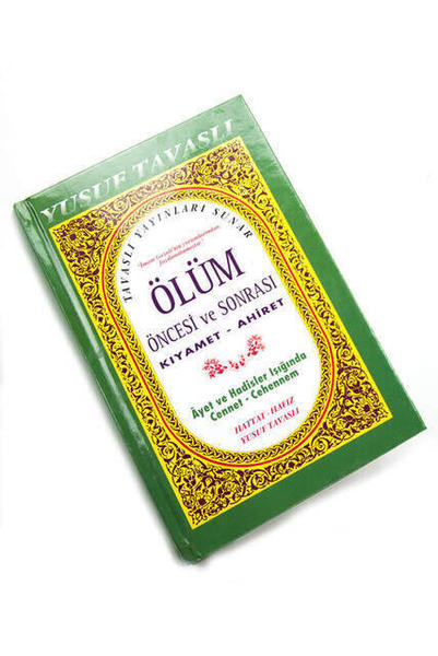 Ölüm Öncesi ve Sonrası Kıyamet Ahiret