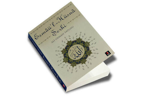 Esmaü'l Hüsna Şerhi - Ali Osman Tatlısu-1267