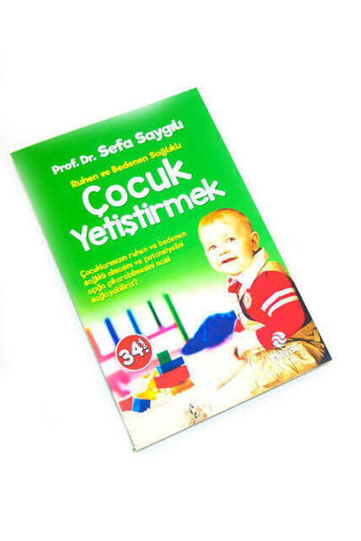 Ruhen ve Bedenen Sağlıklı Çocuk Yetiştirmek